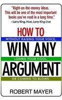 How to Win Any Argument