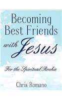 Becoming Best Friends with Jesus