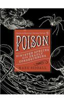 Poison: Sinister Species with Deadly Consequences