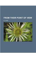 From Their Point of View: (English)