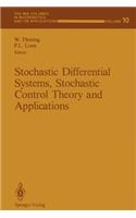 Stochastic Differential Systems, Stochastic Control Theory and Applications