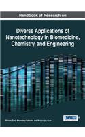 Handbook of Research on Diverse Applications of Nanotechnology in Biomedicine, Chemistry, and Engineering