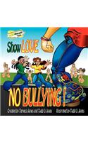 Show Love... NO Bullying