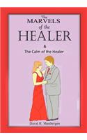 Marvels of the Healer & the Calm of the Healer