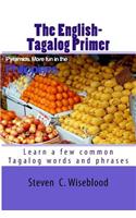English-Tagalog Primer: basic English-Tagalog words with Illustrations