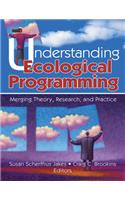 Understanding Ecological Programming