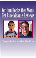 Writing Books that Won't Get Blue Meanie Reviews