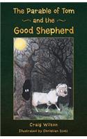 The Parable of Tom and the Good Shepherd: (English)