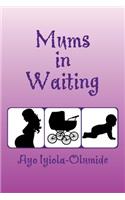 Mums-In-Waiting