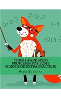 Third Grade Math Problems (For Home School or Extra Practice)