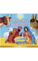 When Jesus Was Born