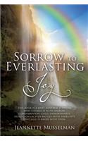 Sorrow to Everlasting Joy