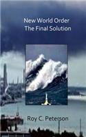 New World Order / The Final Solution: (English)