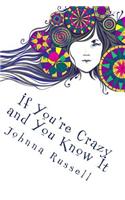 If You're Crazy and You Know It: Living with Mental Illness