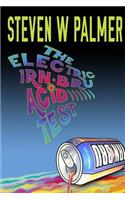 The Electric Irn-Bru Acid Test