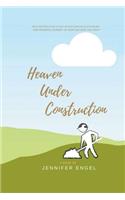 Heaven Under Construction