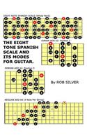 The Eight Tone Spanish Scale and its Modes for Guitar