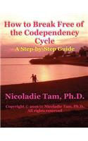 How to Break Free of the Codependency Cycle