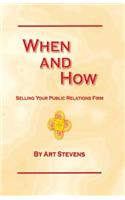 When and How --Selling Your PR Agency