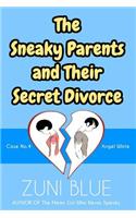 The Sneaky Parents and Their Secret Divorce