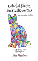 Colorful Kitties and Curlicue Cats: A cat coloring book for adults