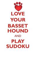 Love Your Basset Hound and Play Sudoku Basset Hound Sudoku Level 1 of 15