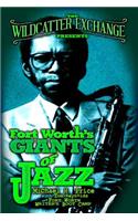 Wildcatter Exchange Presents Fort Worth's Giants of Jazz