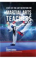 State-Of-The-Art Nutrition for Martial Arts Teachers