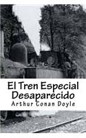 El Tren Especial Desaparecido