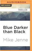Blue Darker Than Black
