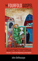 Fourfold Gospel, Volume 1