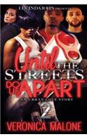 Until the Streets Do Us Apart 2: (2 Until the Streets Do Us Apart)