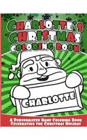 Charlotte's Christmas Coloring Book: A Personalized Name Coloring Book Celebrating the Christmas Holiday