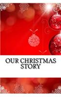 Our Christmas Story