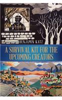 Survival Kit for the Upcoming Creators