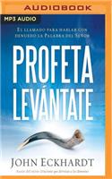 Profeta Levantate