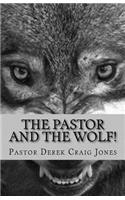 Pastor and the Wolf!