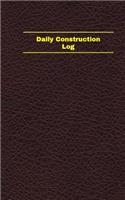 Daily Construction Log (Logbook, Journal - 96 pages, 5 x 8 inches): Daily Construction Logbook (Deep Wine Cover, Small)