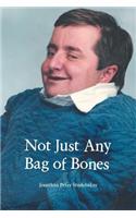 Not Just Any Bag of Bones