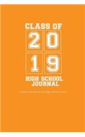 High School Journal - Class of 2019: 4-Year Journal of My High School Years - Orange Cutie