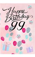 Happy Birthday 99: Keepsake Journal Notebook For Best Wishes, Messages & Doodling V99