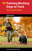 Training Working Dogs to Track