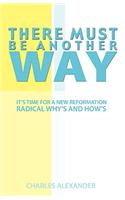 There Must Be Another Way: (English)