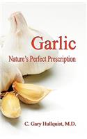 Garlic-Nature's Perfect Prescription