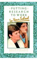 Putting Research to Work in Your School