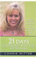 21 Days to Discover Who You Are in Jesus