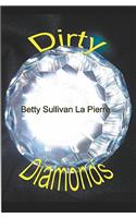 Dirty Diamonds