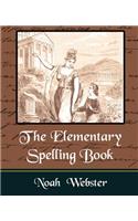 The Elementary Spelling Book