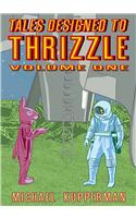 Tales Designed to Thrizzle Vol.1