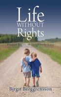 Life Without Rights